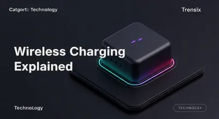 Wireless Charging Explained