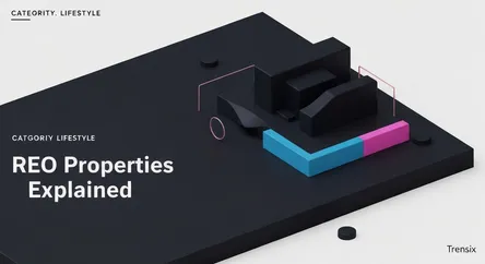 REO Properties Explained