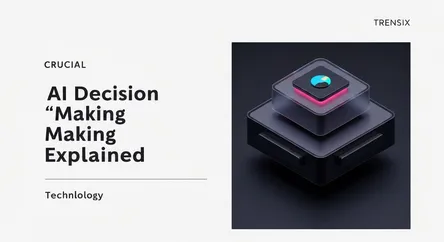 AI Decision Making Explained