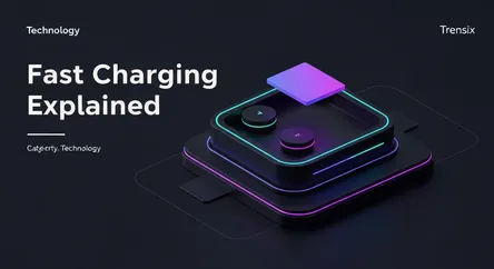 Fast Charging Explained