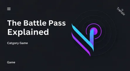 The Battle Pass Explained