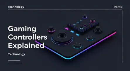 Gaming Controllers Explained
