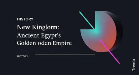 New Kingdom: Ancient Egypt's Golden Empire