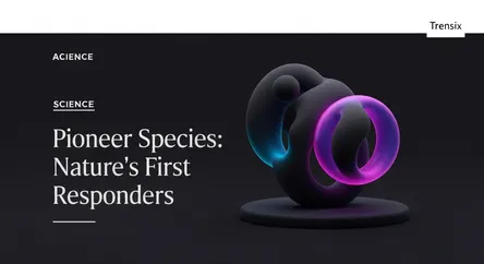 Pioneer Species: Nature's First Responders