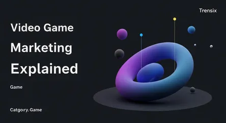 Video Game Marketing Explained