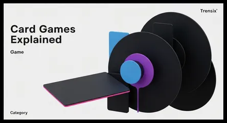 Card Games Explained