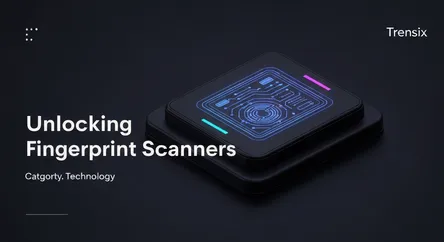 Unlocking Fingerprint Scanners