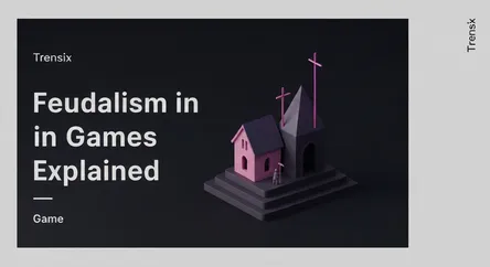 Feudalism in Games Explained