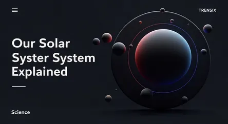 Our Solar System Explained