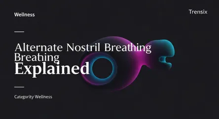 Alternate Nostril Breathing Explained