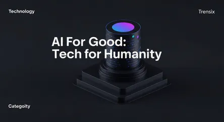 AI for Good: Tech for Humanity