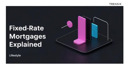 Fixed-Rate Mortgages Explained