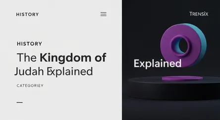 The Kingdom of Judah Explained