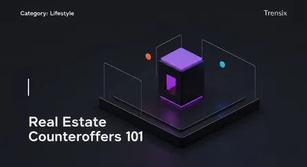 Real Estate Counteroffers 101