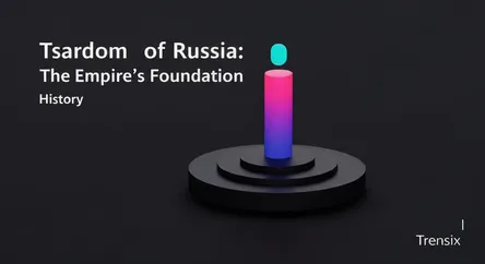 Tsardom of Russia: The Empire's Foundation