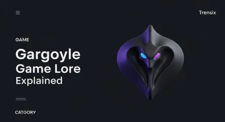 Gargoyle Game Lore Explained