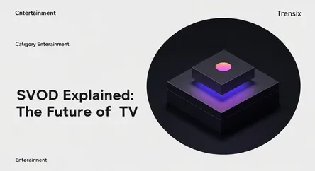 SVOD Explained: The Future of TV
