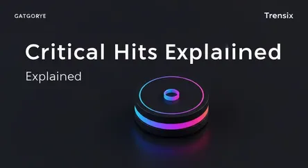 Critical Hits Explained