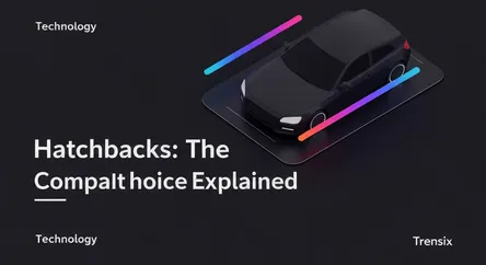Hatchbacks: The Compact Choice Explained