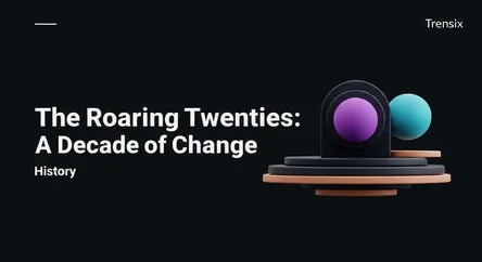 The Roaring Twenties: A Decade of Change