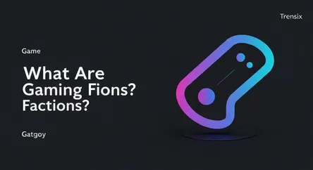 What Are Gaming Factions?