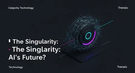 The Singularity: AI's Future?