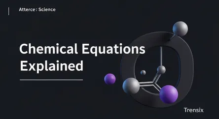Chemical Equations Explained