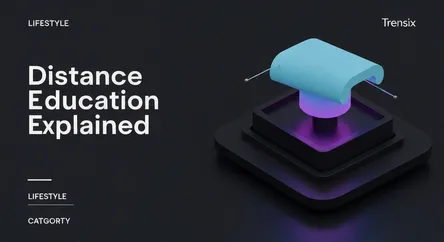 Distance Education Explained