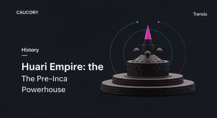 Huari Empire: The Pre-Inca Powerhouse