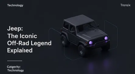 Jeep: The Iconic Off-Road Legend Explained