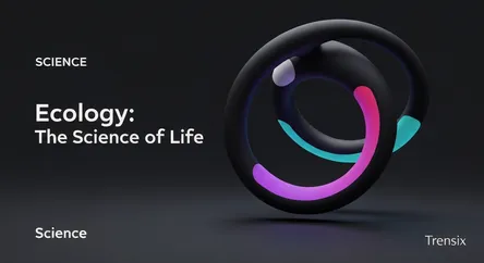 Ecology: The Science of Life