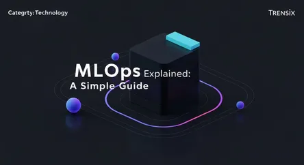 MLOps Explained: A Simple Guide