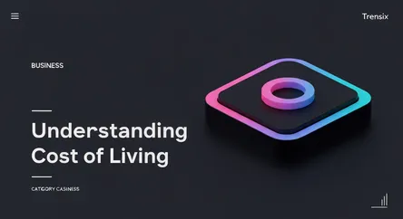 Understanding Cost of Living