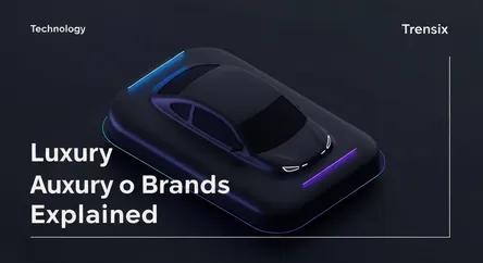 Luxury Auto Brands Explained