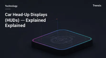 Car Head-Up Displays (HUDs) Explained