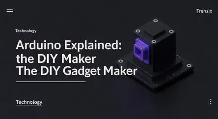 Arduino Explained: The DIY Gadget Maker