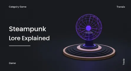 Steampunk Lore Explained