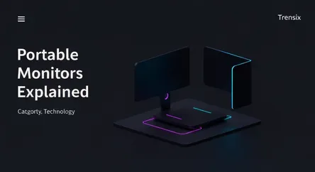 Portable Monitors Explained