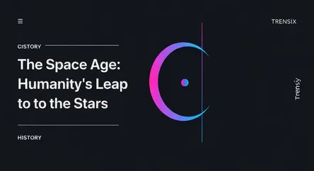 The Space Age: Humanity's Leap to the Stars