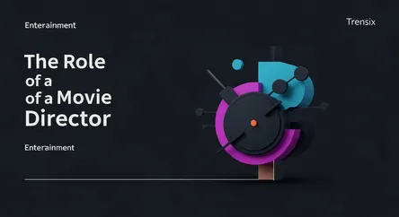 The Role of a Movie Director