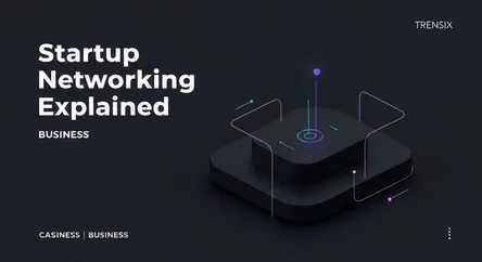 Startup Networking Explained