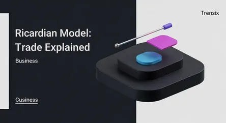 Ricardian Model: Trade Explained