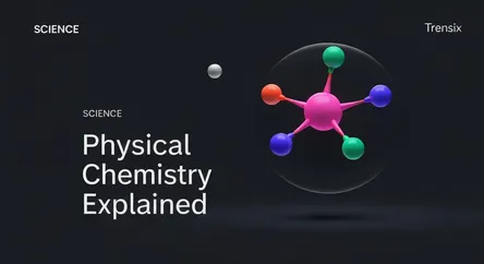 Physical Chemistry Explained