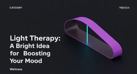 Light Therapy: A Bright Idea for Boosting Your Mood