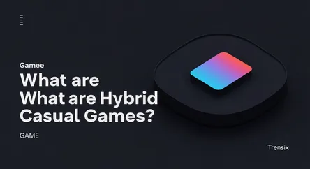 What are Hybrid Casual Games?
