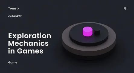 Exploration Mechanics in Games
