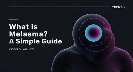 What is Melasma? A Simple Guide