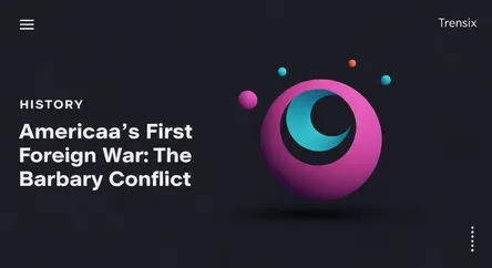 America's First Foreign War: The Barbary Conflict