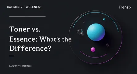 Toner vs. Essence: What's the Difference?