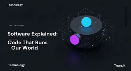 Software Explained: Code That Runs Our World